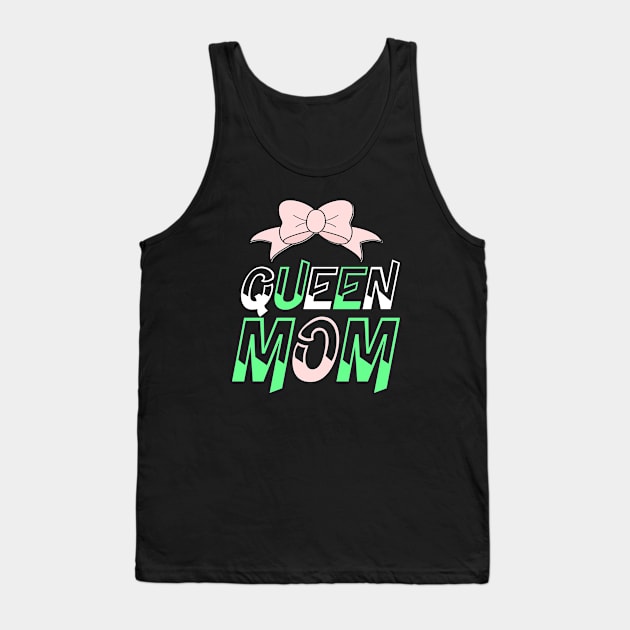 Queen mom mothers day gift Tank Top by labatchino